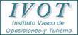 Academia Oposiciones IVOT Instituto Vasco de Oposiciones y Turismo - Centro Oposiciones IVOT Instituto Vasco de Oposiciones y Turismo - Formacion Oposiciones IVOT Instituto Vasco de Oposiciones y Turismo - Preparacion Oposiciones IVOT Instituto Vasco de Oposiciones y Turismo